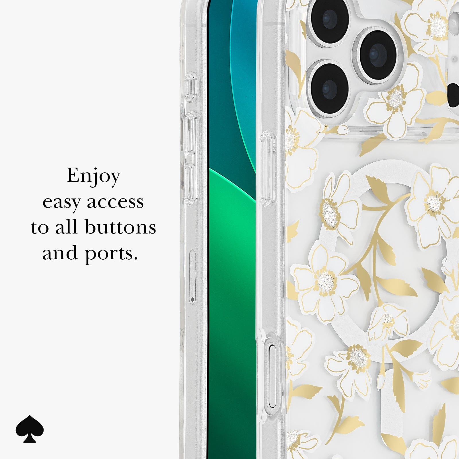 Enjoy easy access to all buttons and ports.